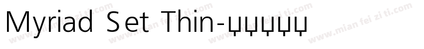Myriad Set Thin字体转换